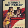Gentlemen Take Polaroids by Linda Charles