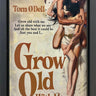 Grow Old With Me by Linda Charles