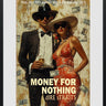 Money For Nothing - Commission by Linda Charles