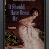 Should Have Been Me by Linda Charles