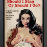 Should I Stay by Linda Charles